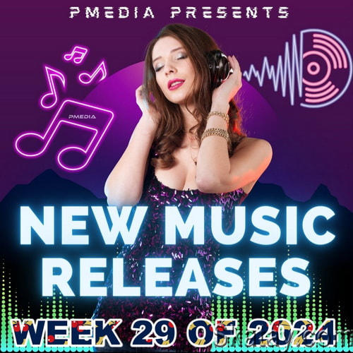 New Music Releases Week 29 of 2024 (2024)