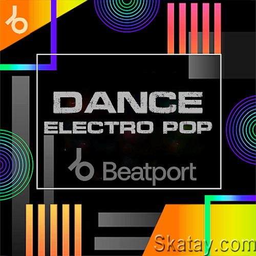 Beatport – Big Pack Dance Electro Pop June 2024 Part 1 (2024)