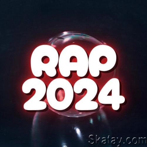 Rap 2024 New Hot Hip Hop (2024)