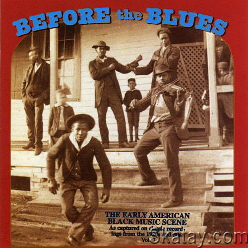 Before The Blues Vol 3 The Early American Black Music Scene (1996) FLAC