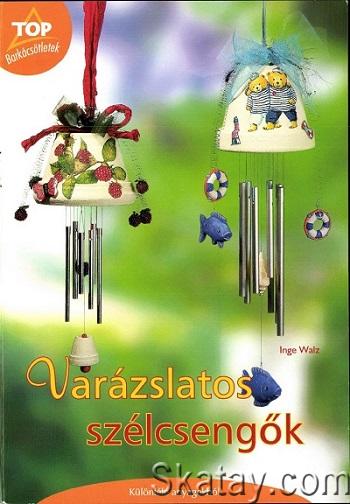 Varázslatos szélcsengők (2006)