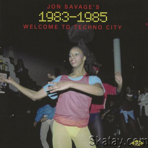 Jon Savages 1983-1985 (Welcome To Techno City) (2CD) (2024) FLAC