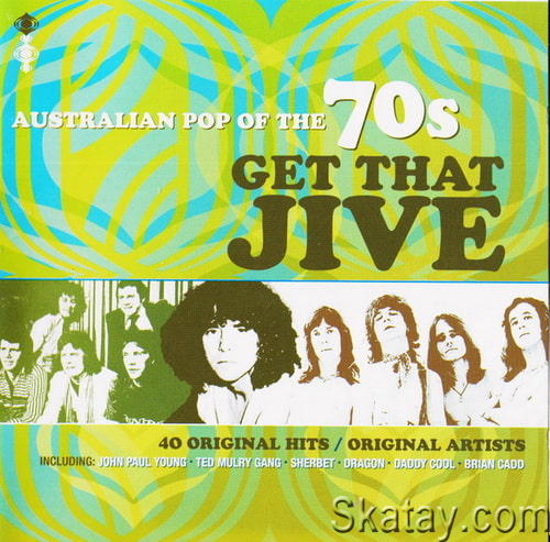 Get That Jive Australian Pop Of The 70s (2CD) (2007) FLAC