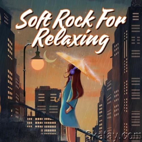 Soft Rock for Relaxing (2024)