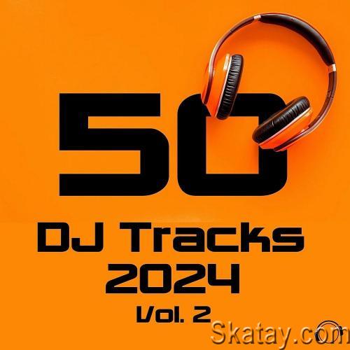 50 DJ Tracks 2024 Vol. 2 (2024)