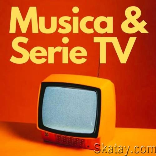 Musica and Serie TV (2024)