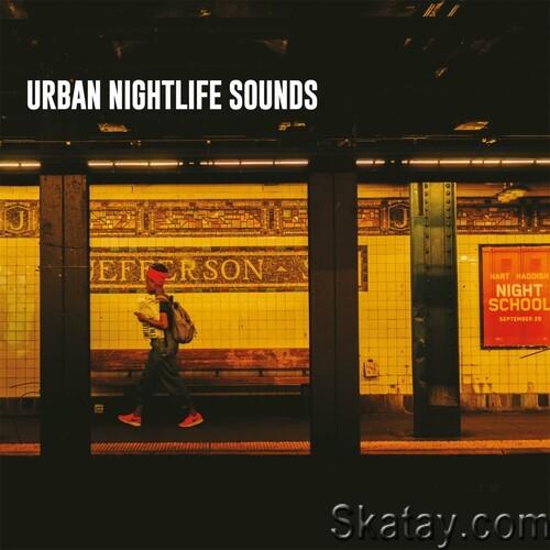 Urban Nightlife Sounds Downtempo Funk Soul Jazz (2024) FLAC