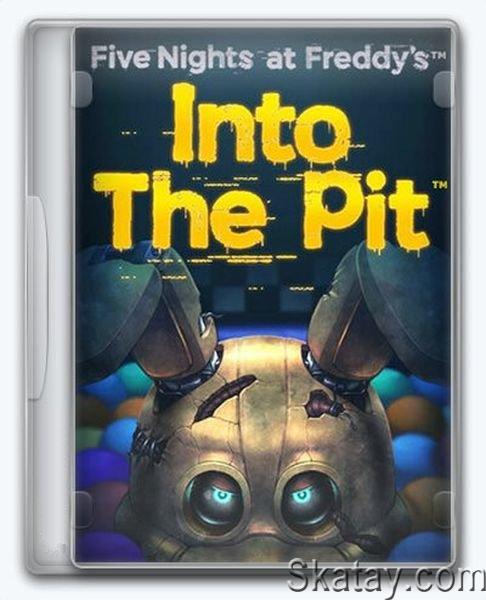 Five Nights at Freddy's: Into the Pit (2024/Ru/En/Multi/Repack FitGirl)