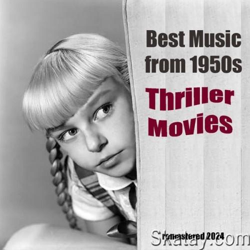 Best Music from 1950s Thriller Movies (Remastered 2024) (2024) FLAC