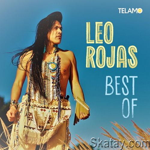 Leo Rojas - Best Of (2023) FLAC