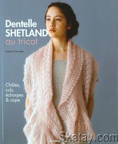 Dentelle Shetland au Tricot (2018)