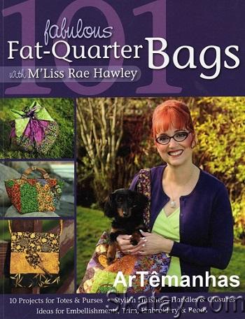 101 Fabulous Fat-Quarter Bags with M'Lis (2008)