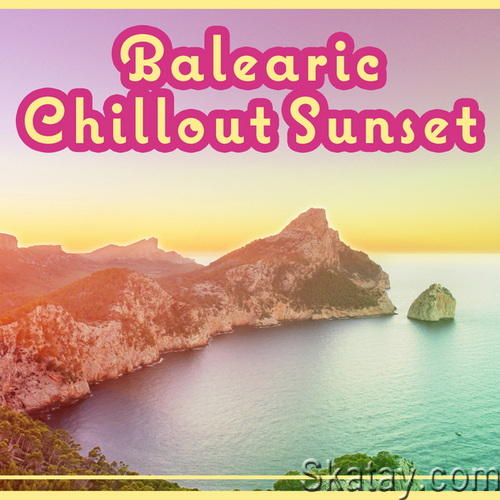 Sex Music Zone - Balearic Chillout Sunset Seaside Summer Ambient, Flow of Hot Sound, Chill Under Palms, Pure Emotions (2024)