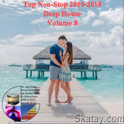 TOP Non-Stop 2010-2019 - Deep House. Volume 8 (2024)