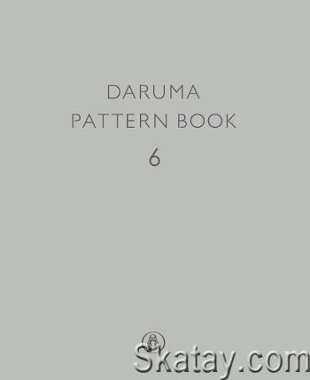 Daruma Pattern Book 6 (2021)