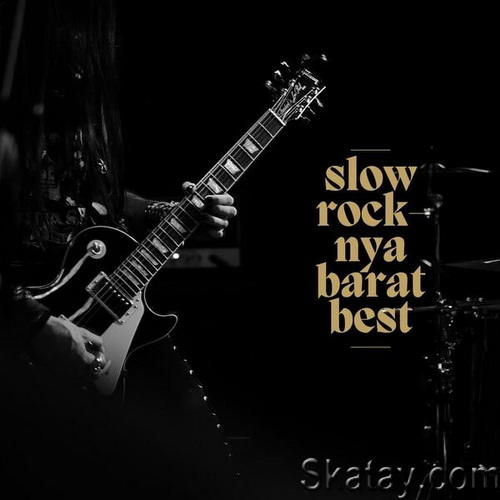 Slow Rock-Nya Barat Best (2024) FLAC