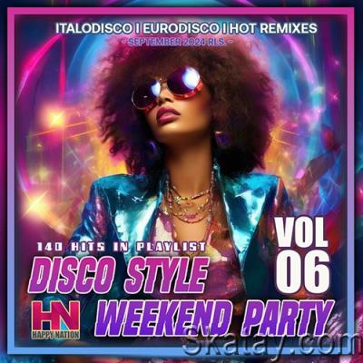 Disco Style Weekend Party Vol. 06 (2024)