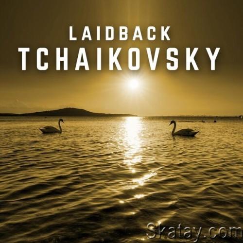 Laidback Tchaikovsky (2024)