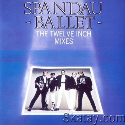 Spandau Ballet - The Twelve Inch Mixes (1986) [FLAC]