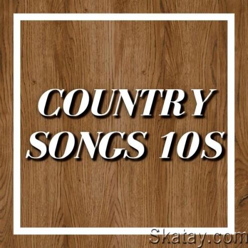 Country Songs 10s (2024)