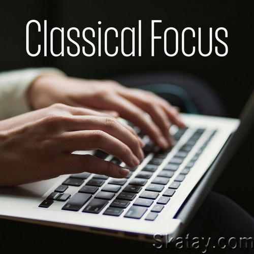 Classical Focus (2024)