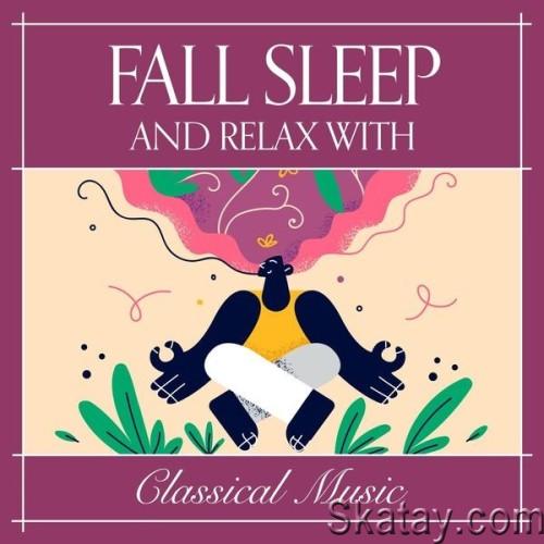 Fall Asleep and Relax with Classical Music (2024)