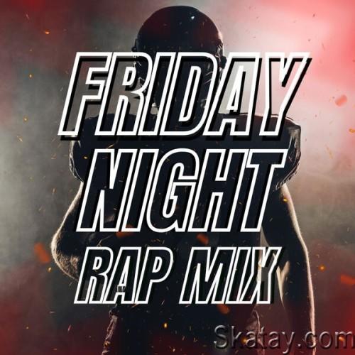 Friday Night Rap Mix (2024)