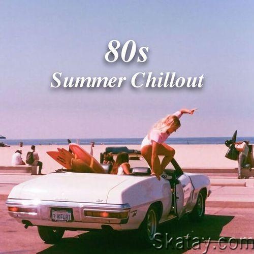 80s Summer Chillout (2024)