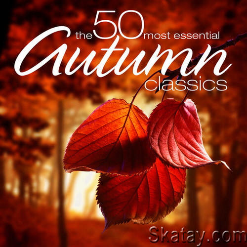 The 50 Most Essential Autumn Classics (2024) FLAC