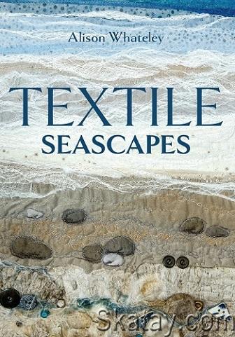 Textile Seascapes (2024)