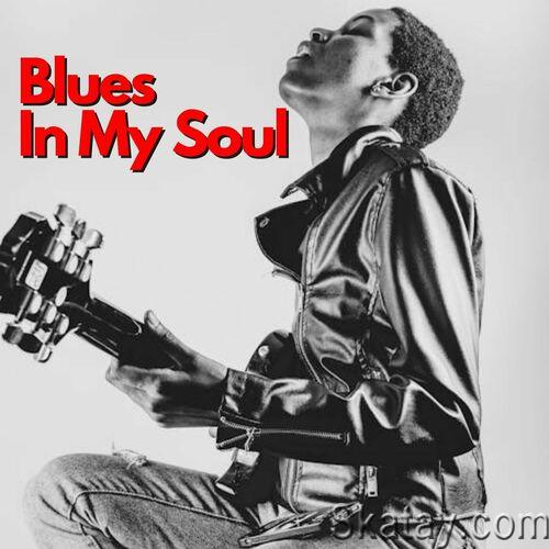 Blues In My Soul (2024) FLAC