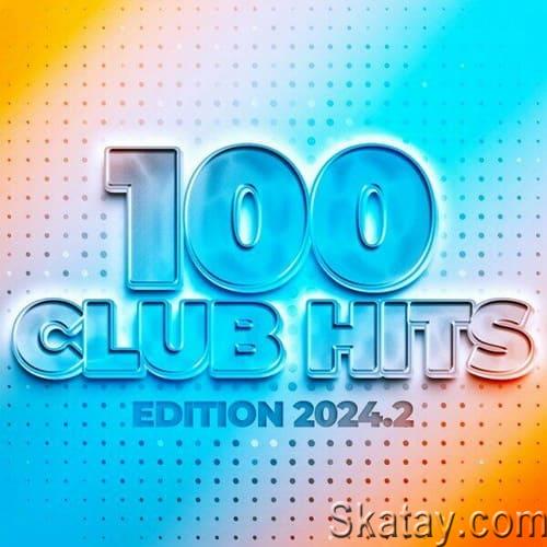 100 Club Hits - Edition 2024 2 (2024) FLAC