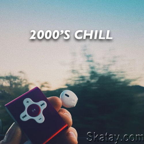 2000s Chill (2024)