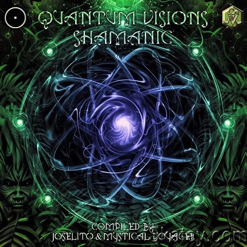 Quantum Visions Shamanic (Compiled By Joselito and Mystical Voyager) (2024) FLAC