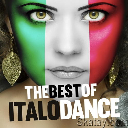 The Best of Italo Dance (Remastered Versions) (2016) FLAC