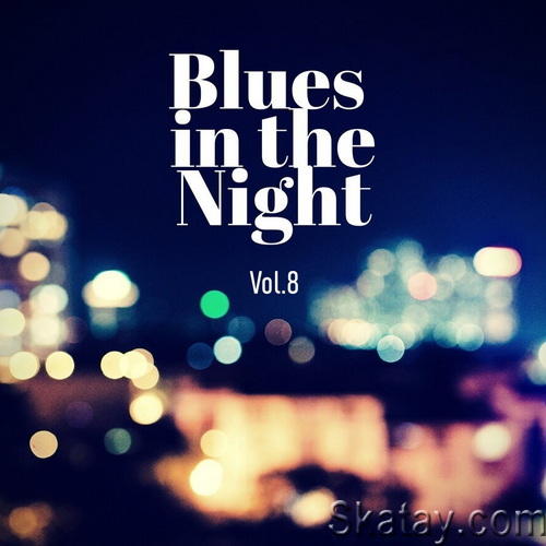 Blues in the Night Vol.8 (2024) FLAC