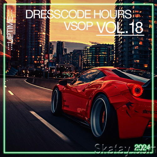 Dresscode Hours VSOP Vol 18 (3CD) (2024)