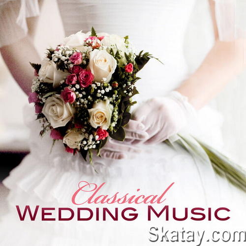 Classical Wedding Music (2024)