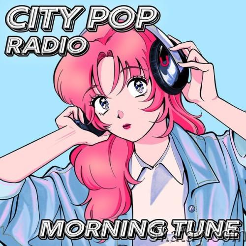 City Pop Radio - Morning Tune (2024)