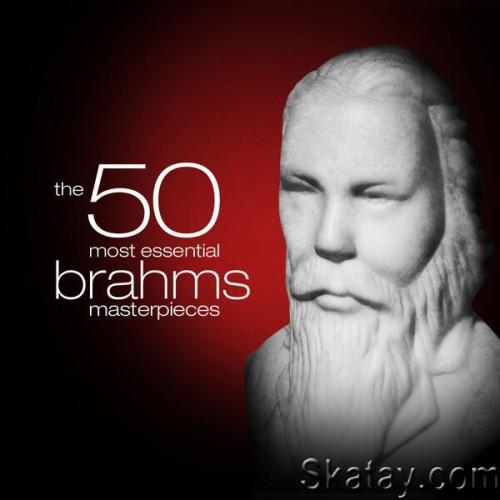 The 50 Most Essential Brahms Masterpieces (2024)