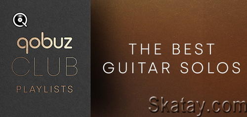 Qobuz Club The Best Guitar Solos (2023) FLAC