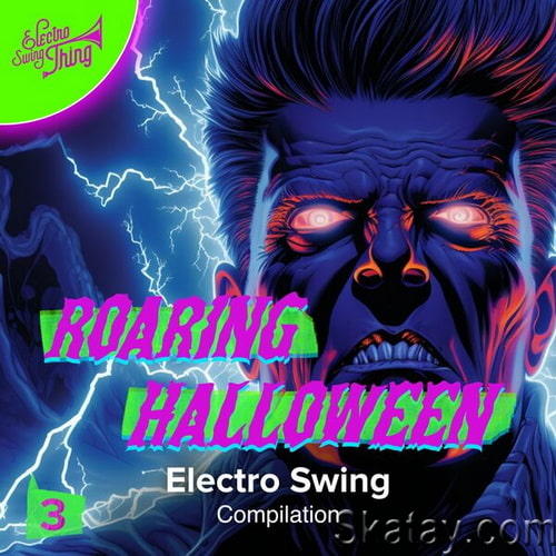 Roaring Halloween Electro Swing 3 (2024) FLAC