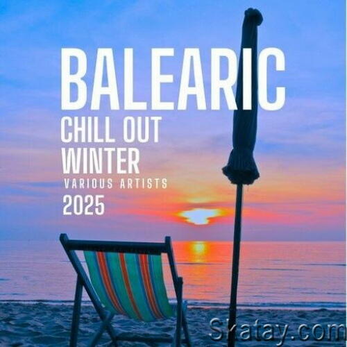 Balearic Chill out Winter 2025 (2024) FLAC