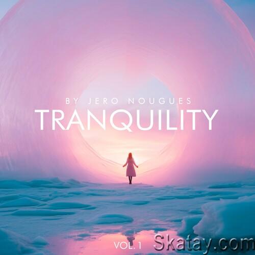 Tranquility Vol. 1 (2024) FLAC