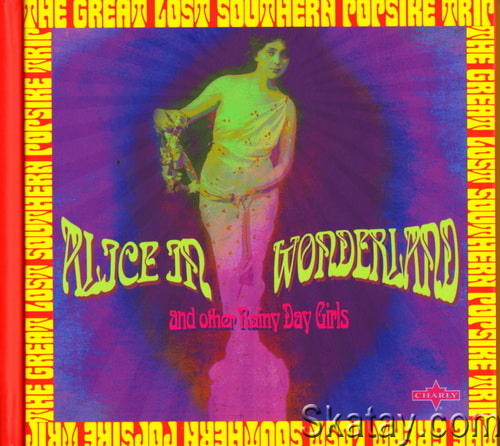 Alice In Wonderland The Great Lost Southern Popsike Trip (2CD) (2013) WAV