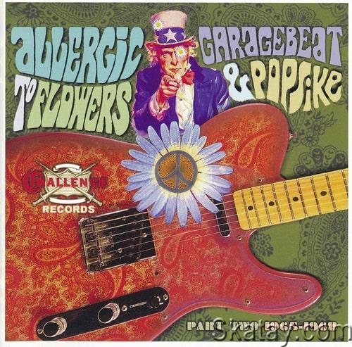 Allergic To Flowers Garage Beat And Popsike Part Two 1965-1968 (2008) WAV