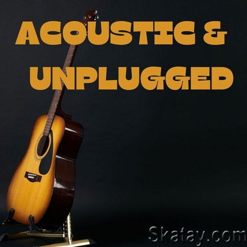 Acoustic and Unplugged (2024) FLAC