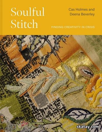 Soulful Stitch: Finding creativity in crisis (2024)