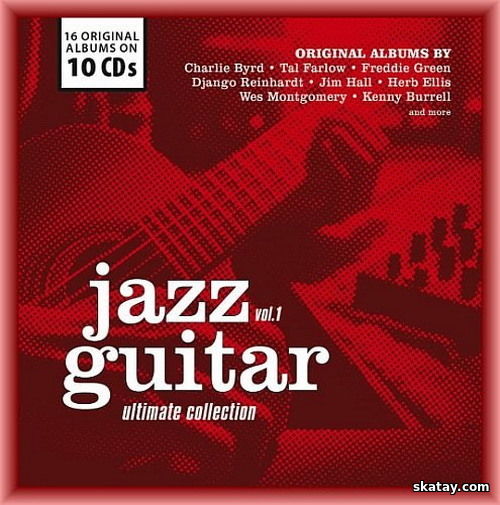 Jazz Guitar Ultimate Collection Vol.1 (1947 - 1960) (10CD) (2024) FLAC