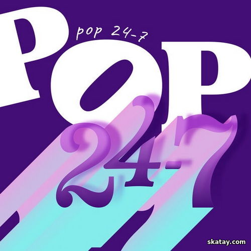 Pop 24-7 (2024) FLAC